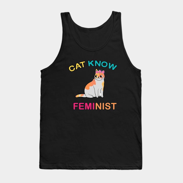 Cat Know Feminist Tank Top by 29 hour design